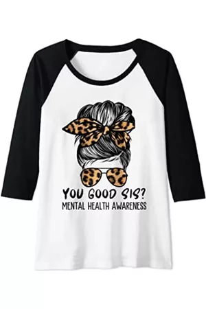 Mental Health Awareness Shirts for Women Girls Damen Shirts - Damen Bewusstsein für psychische Gesundheit Leopard Messy Bun You Good Sis Raglan