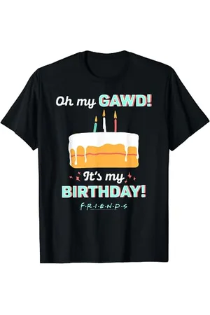 Friends Oh My Gawd Its My Birthday T-Shirt