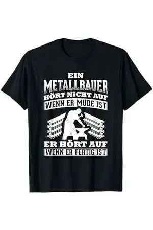 Sprüche Metallbauer Hört Nicht Auf Metallbau Schlosser Handwerker T-Shirt