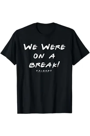 Friends We Were On A Break Text T-Shirt