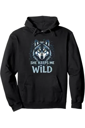 Wolf SHE KEEPS ME WILD Wolf Pullover Hoodie