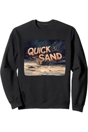 Quick Entfliehen Sie der Gefahr von Treibsand Sweatshirt