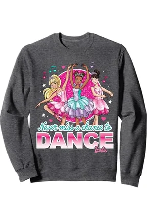 Barbie Verpassen Sie nie wieder eine Chance zu tanzen Sweatshirt