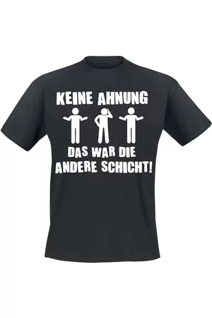 Beruf & Karriere Keine Ahnung - Das war die andere Schicht! T-Shirt
