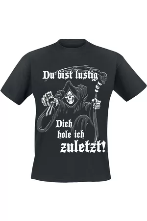 Sprüche Du bist lustig - Dich hole ich zuletzt! T-Shirt
