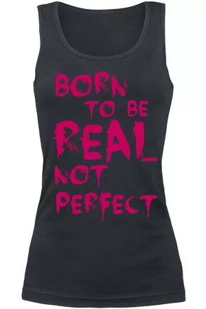 Sprüche Born To Be Real Not Perfect Girl-Top