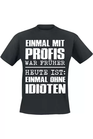 Sprüche Einmal ohne Idioten T-Shirt