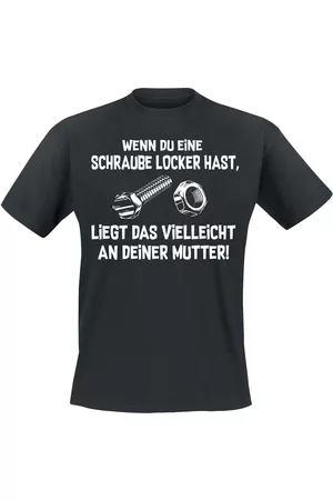 Sprüche Wenn du eine Schraube locker hast, liegt das vielleicht an deiner Mutter! T-Shirt