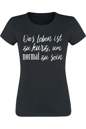 Sprüche Das Leben ist zu kurz, um normal zu sein Girl-Shirt