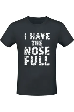 Sprüche I Have The Nose Full T-Shirt