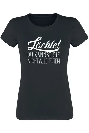 Sprüche Lächle! Du kannst sie nicht alle töten Girl-Shirt