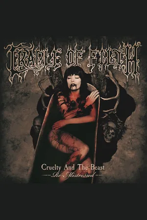 Cradle of Filth Cruelty & the beast - Re-Mistressed CD