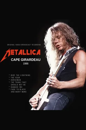 Metallica Cape Girardeau 1986 CD