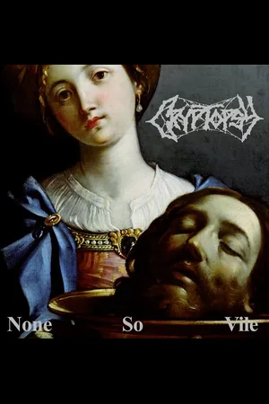 Cryptopsy None so vile CD